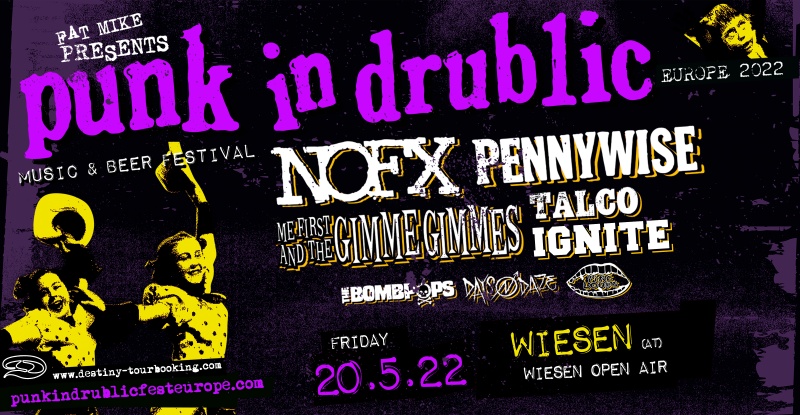 Punk In Drublic Festival 2022 am 20. May 2022 @ Festivalgelände Wiesen.