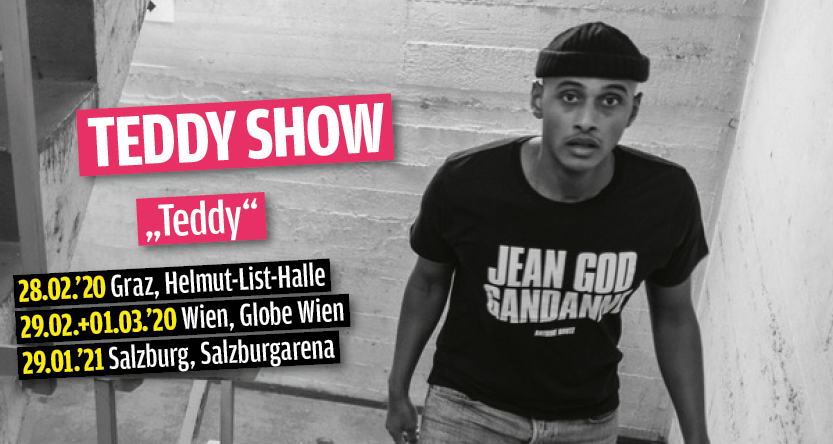 Teddy Show: Teddy am 29. February 2020 @ Globe Wien. Teddy Show: Teddy am 29. February 2020 @ Globe Wien.