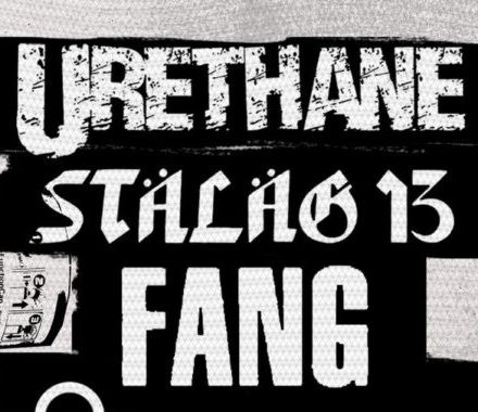 Urethane + Stalag 13 + Fang + We Outspoken