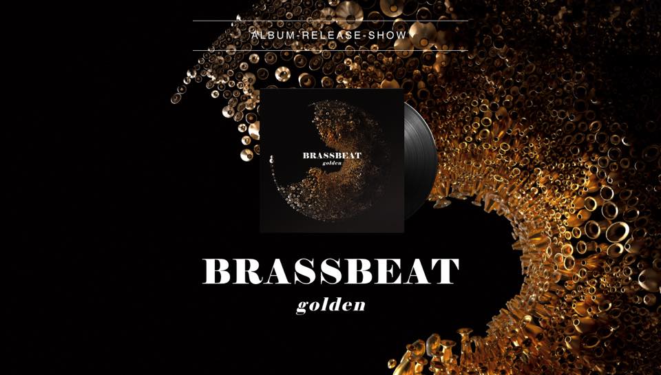 Brassbeat „Golden“ Album Release Konzert | Live at das Werk Wien am 26. May 2023 @ Das Werk.