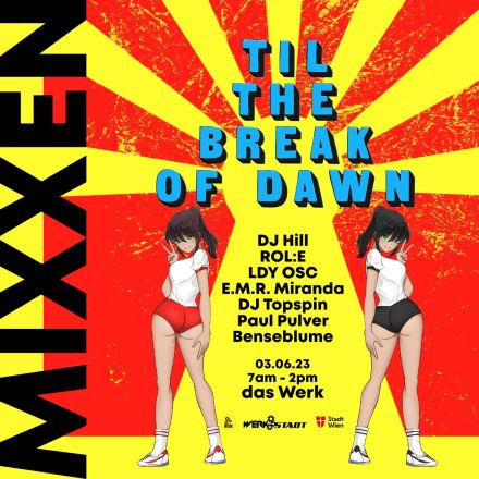 MIXXEN /// TIL THE BREAK OF DAWN