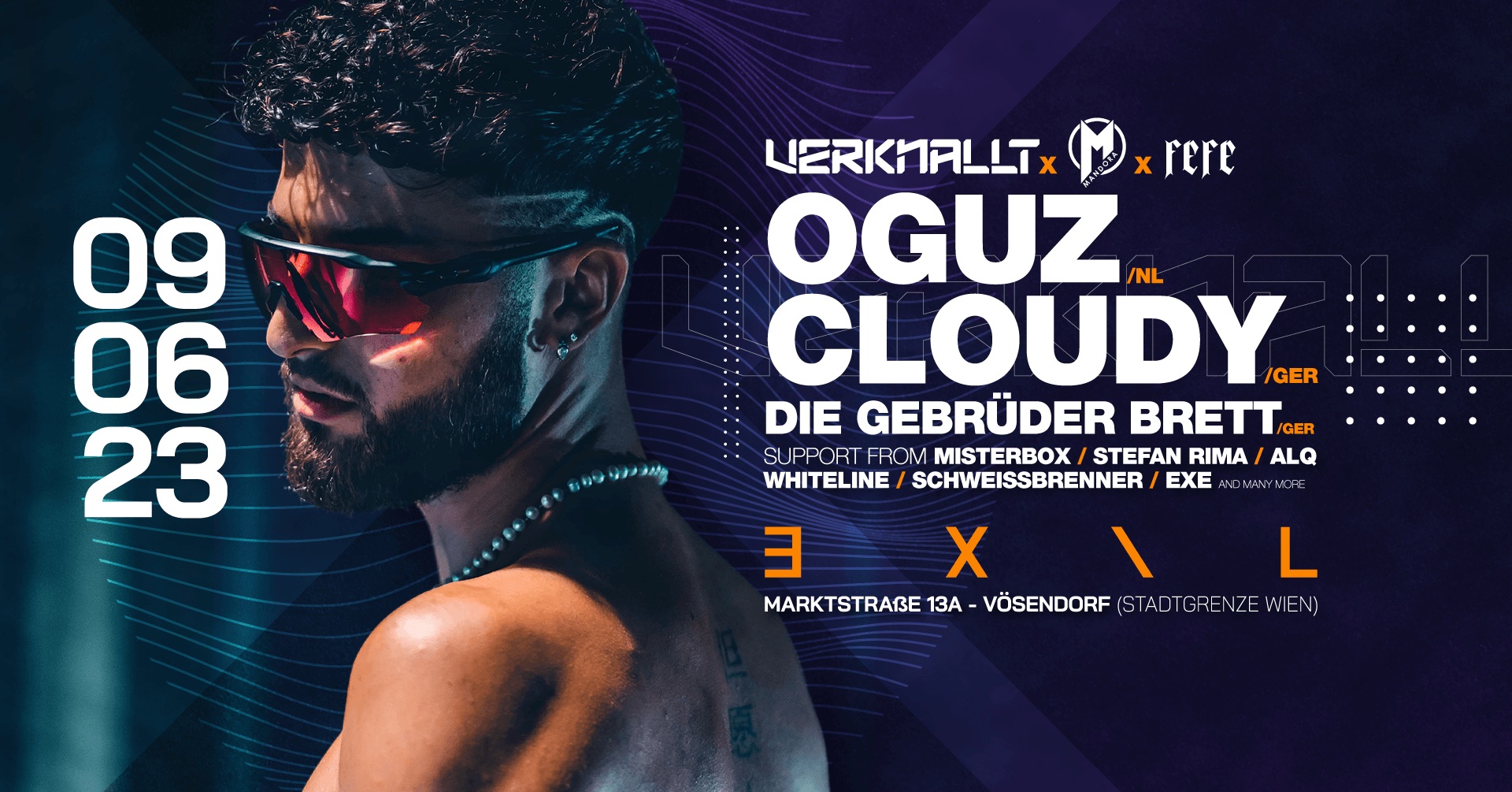 OGUZ / CLOUDY / DIE GEBRÜDER BRETT I EXIL Wien am 9. June 2023 @ EXIL Club. OGUZ / CLOUDY / DIE GEBRÜDER BRETT I EXIL Wien am 9. June 2023 @ EXIL Club.