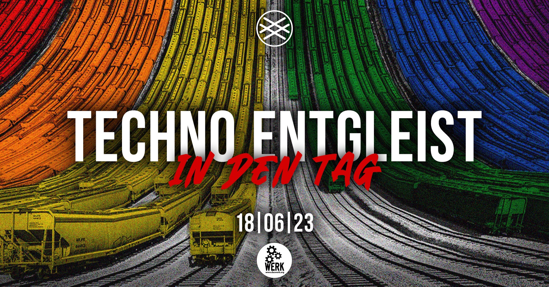 TECHNO ENTGLEIST x IN DEN TAG am 18. June 2023 @ Das Werk. TECHNO ENTGLEIST x IN DEN TAG am 18. June 2023 @ Das Werk.