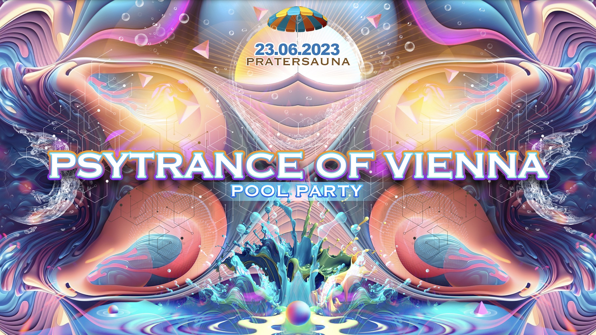 PSYTRANCE OF VIENNA am 23. June 2023 @ Pratersauna.