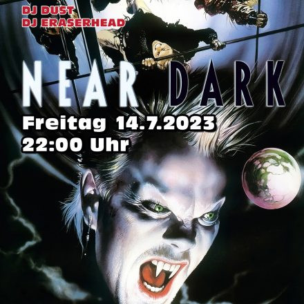 NEAR DARK - Gothic Horror - Dark 80s Classics & New Retro Sounds