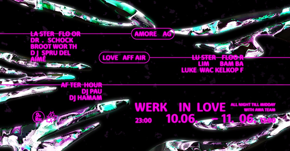 WERK IN LOVE am 10. June 2023 @ Das Werk. WERK IN LOVE am 10. June 2023 @ Das Werk.