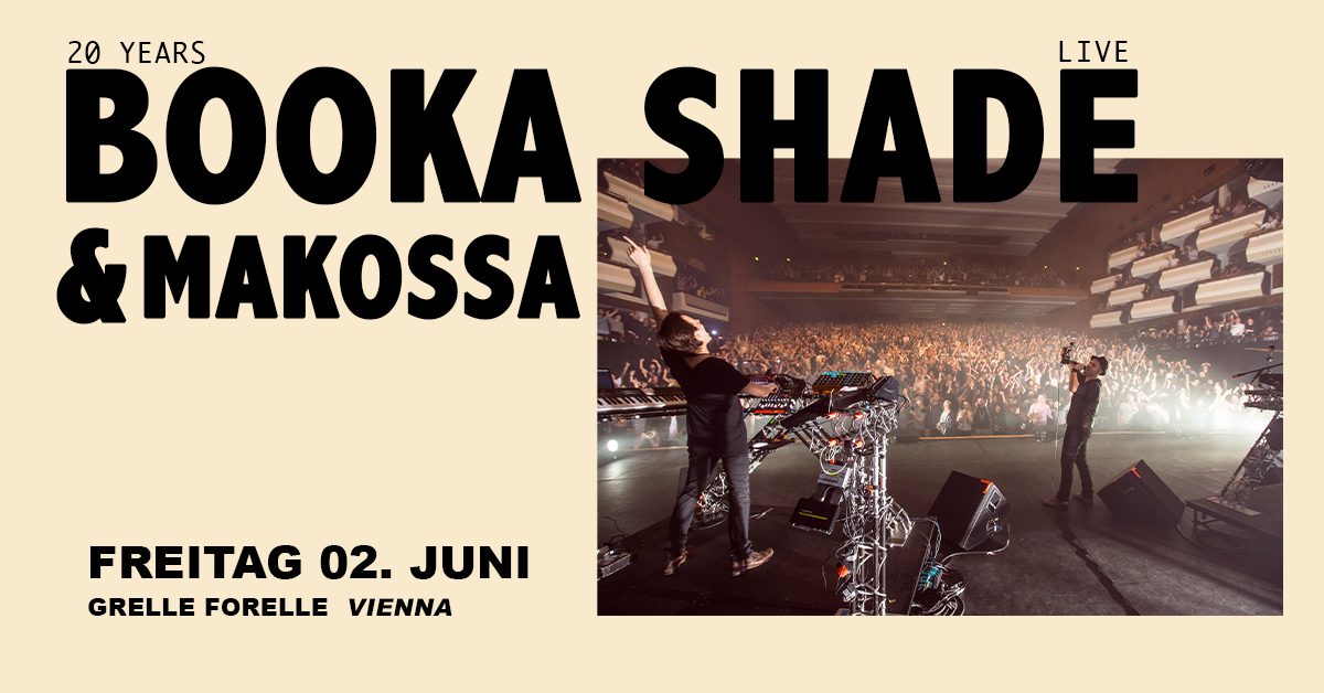 FM4 pres. 20YRS BOOKA SHADE (live) I Vienna am 2. June 2023 @ Grelle Forelle. FM4 pres. 20YRS BOOKA SHADE (live) I Vienna am 2. June 2023 @ Grelle Forelle.