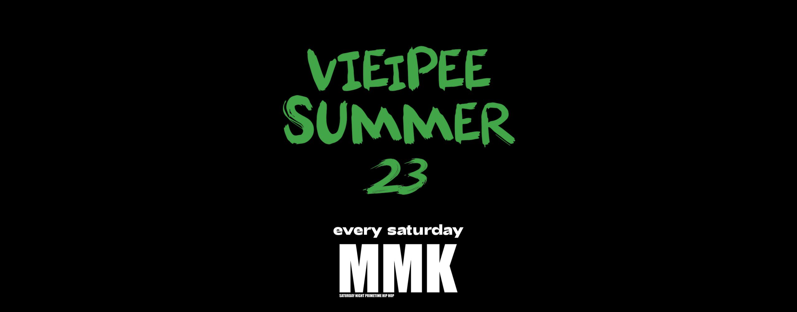 MMK - SATURDAY NIGHT PRIMETIME am 5. August 2023 @ VIE i PEE. MMK - SATURDAY NIGHT PRIMETIME am 5. August 2023 @ VIE i PEE.