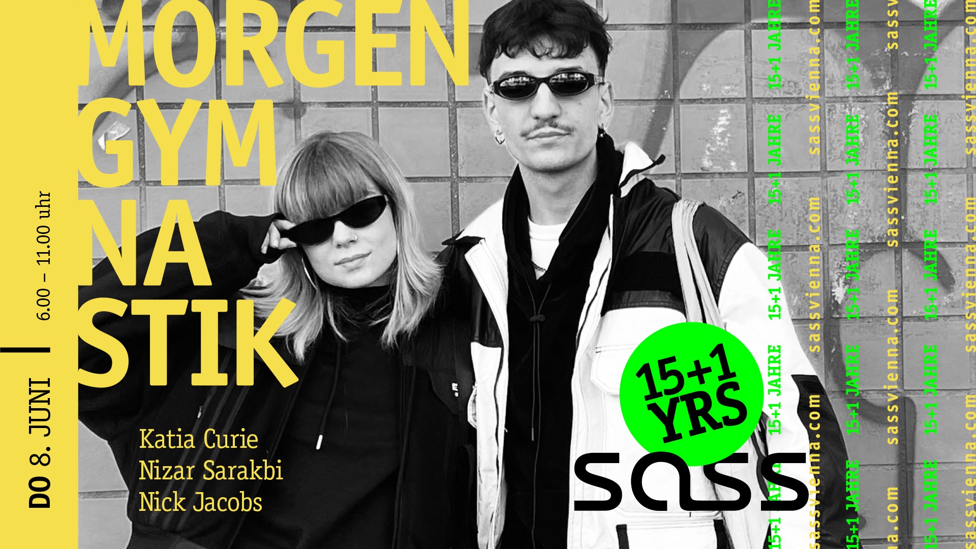 MORGENGYMNASTIK x 15+1 YRS SASS am 8. June 2023 @ SASS Music Club.