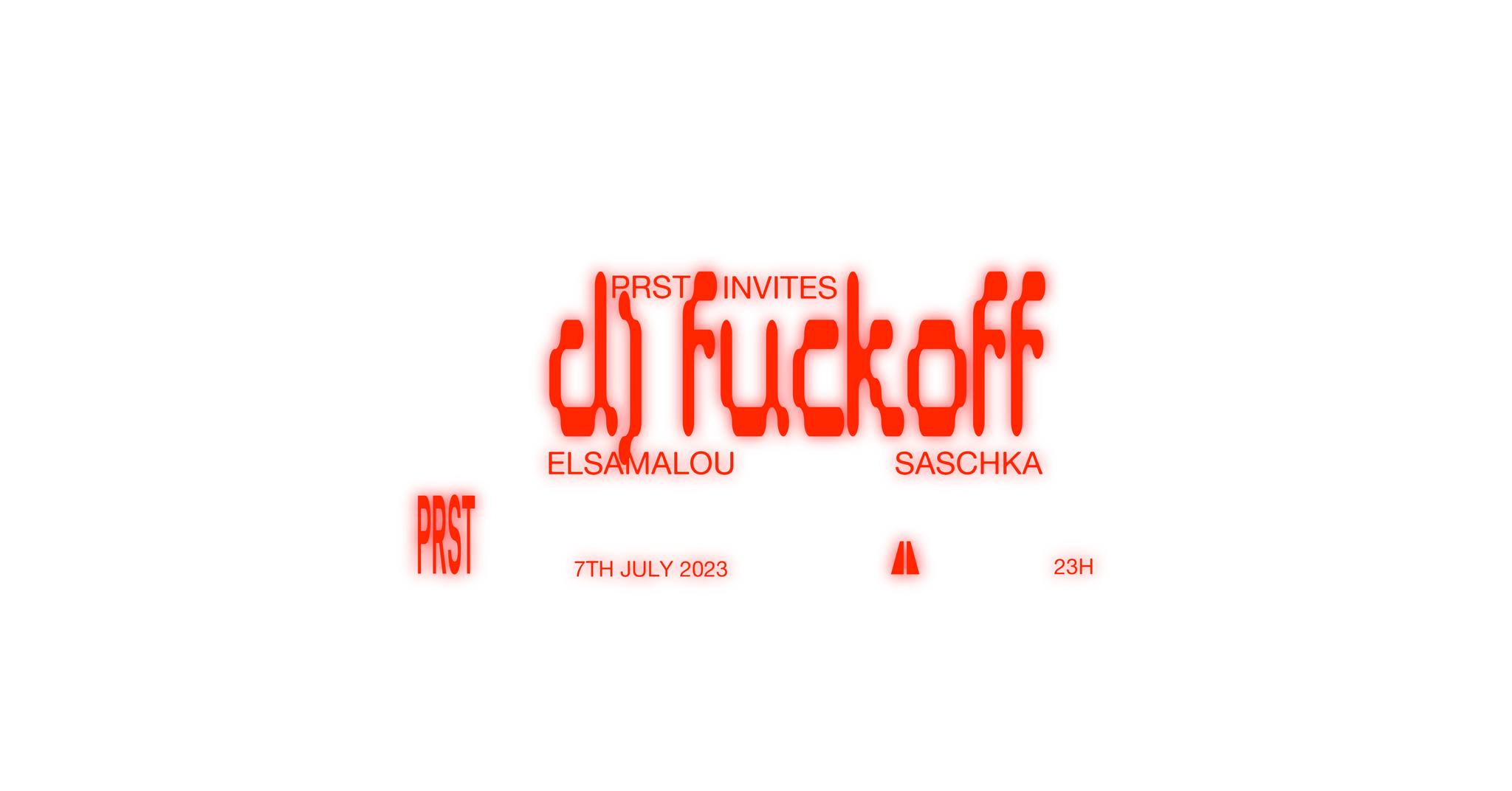PRST invites DJ FUCKOFF am 7. July 2023 @ Praterstrasse / PRST. PRST invites DJ FUCKOFF am 7. July 2023 @ Praterstrasse / PRST.