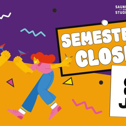 SAUNIEREN STATT STUDIEREN SEMESTER CLOSING