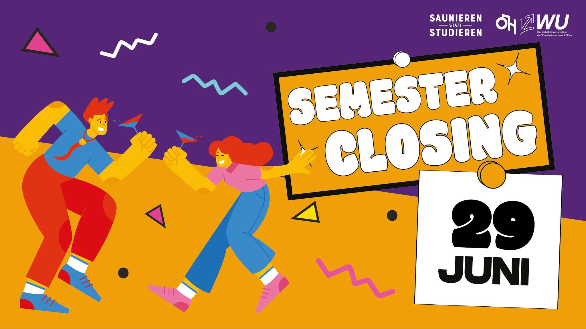 SAUNIEREN STATT STUDIEREN SEMESTER CLOSING am 29. June 2023 @ . SAUNIEREN STATT STUDIEREN SEMESTER CLOSING am 29. June 2023 @ .