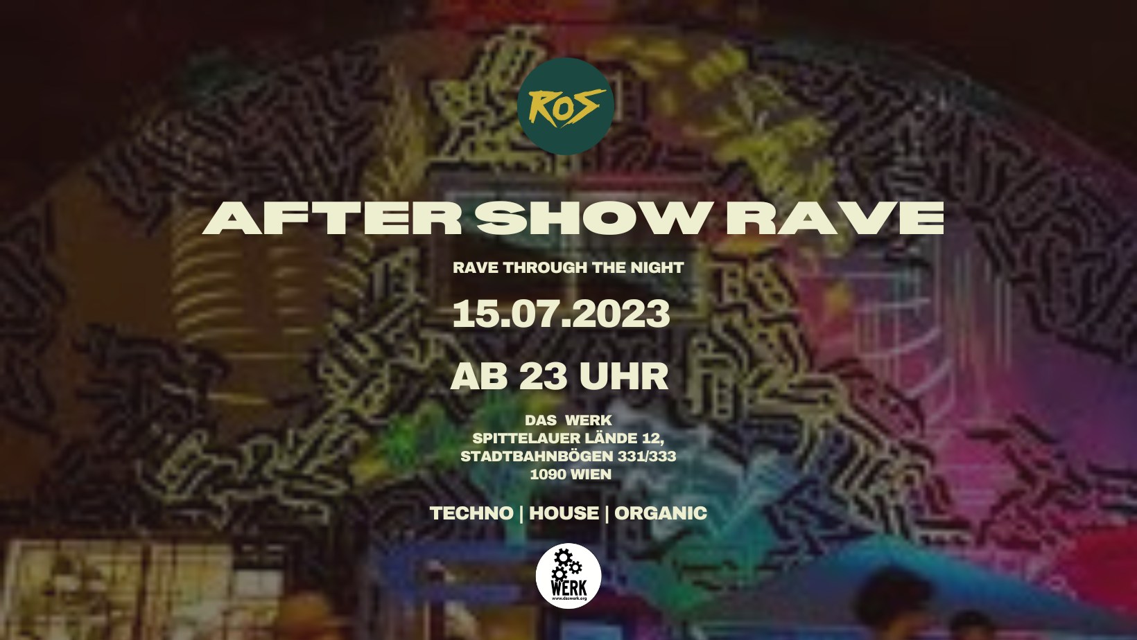 AFTERSHOW RAVE am 15. July 2023 @ Das Werk. AFTERSHOW RAVE am 15. July 2023 @ Das Werk.