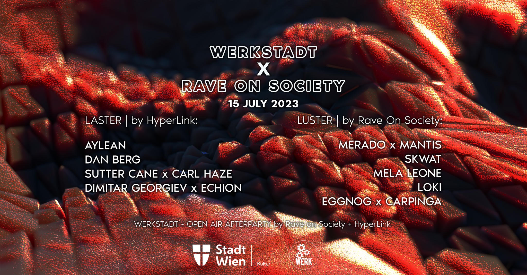 WERKSTATT x RAVE ON SOCIETY am 15. July 2023 @ Das Werk. WERKSTATT x RAVE ON SOCIETY am 15. July 2023 @ Das Werk.