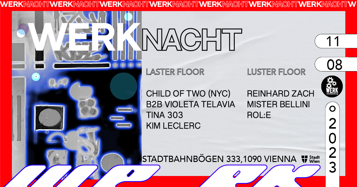 WERKNACHT #23 am 11. August 2023 @ Das Werk. WERKNACHT #23 am 11. August 2023 @ Das Werk.