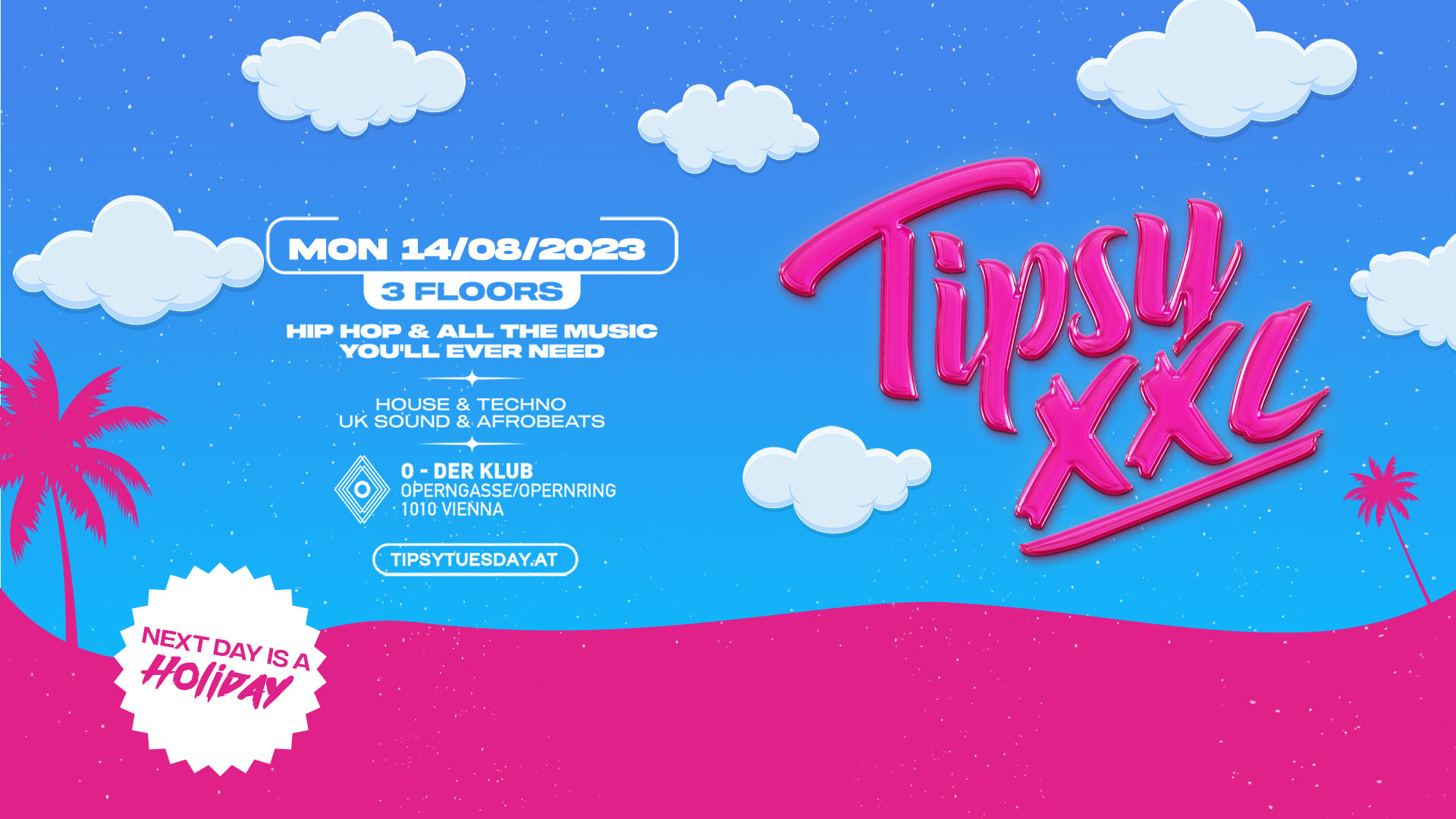 TIPSY XXL am 14. August 2023 @ O - Der Klub. TIPSY XXL am 14. August 2023 @ O - Der Klub.