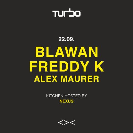 Blawan | Freddy K | TURBO