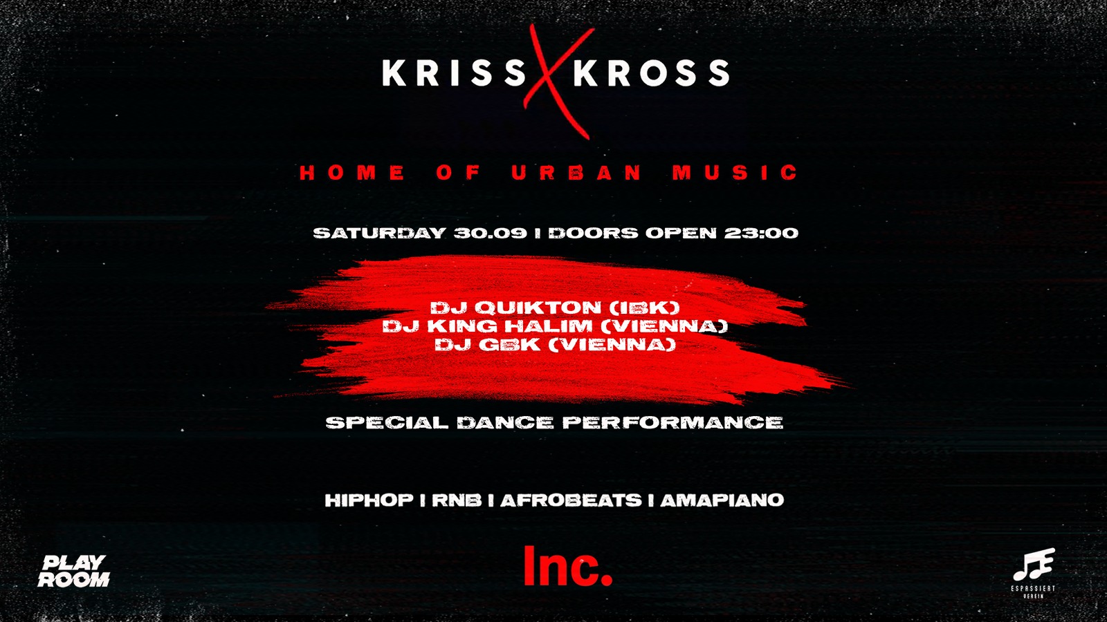 Kriss Kross x Es Passiert & Playroom Saturdays am 30. September 2023 @ Inc.. Kriss Kross x Es Passiert & Playroom Saturdays am 30. September 2023 @ Inc..
