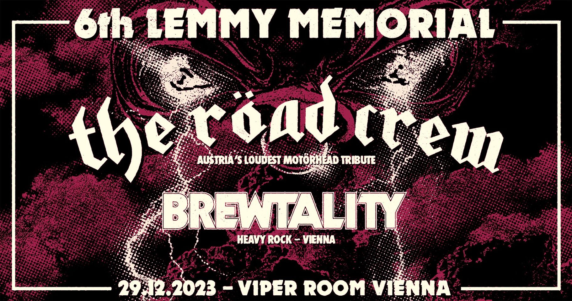 6th Lemmy Memorial Party ft. The Röad Crew & Brewtality am 29. December 2023 @ Viper Room.