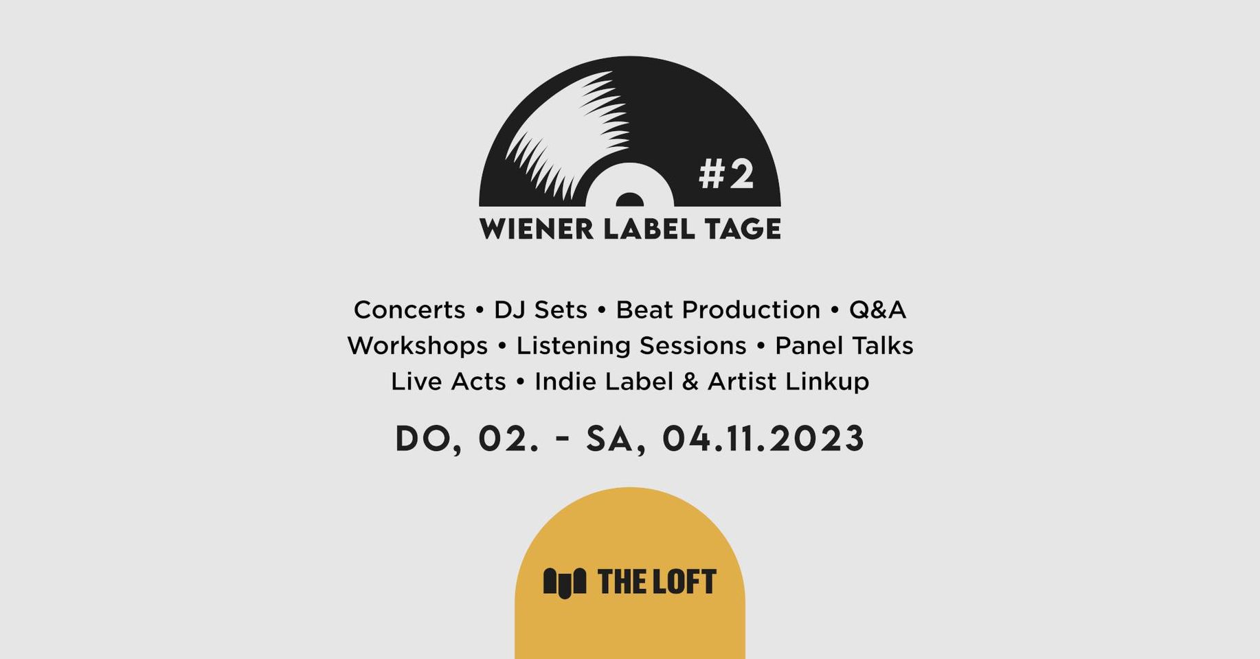 Wiener Label Tage #2 am 2. November 2023 @ The Loft. Wiener Label Tage #2 am 2. November 2023 @ The Loft.