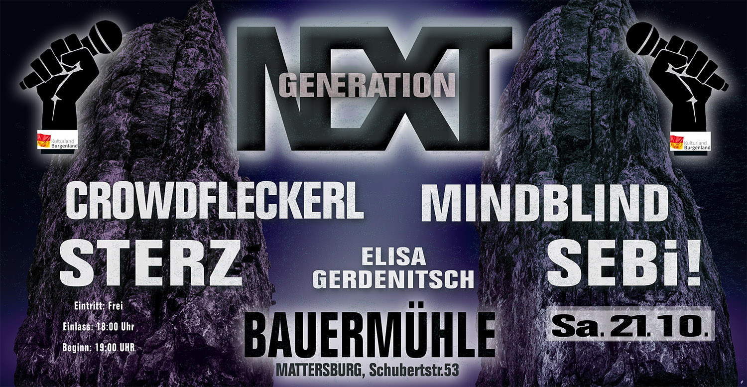 Generation NEXT am 21. October 2023 @ Bauermühle Mattersburg.