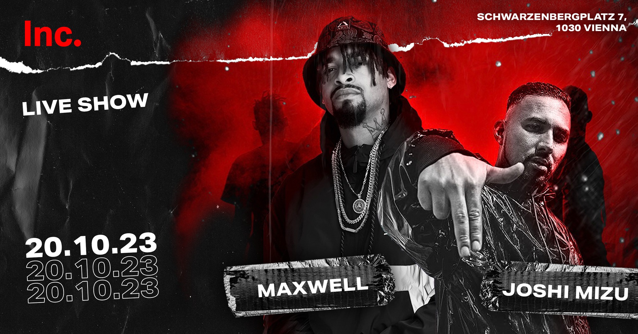 INC presents MAXWELL & JOSHI MIZU am 20. October 2023 @ Inc.. INC presents MAXWELL & JOSHI MIZU am 20. October 2023 @ Inc..