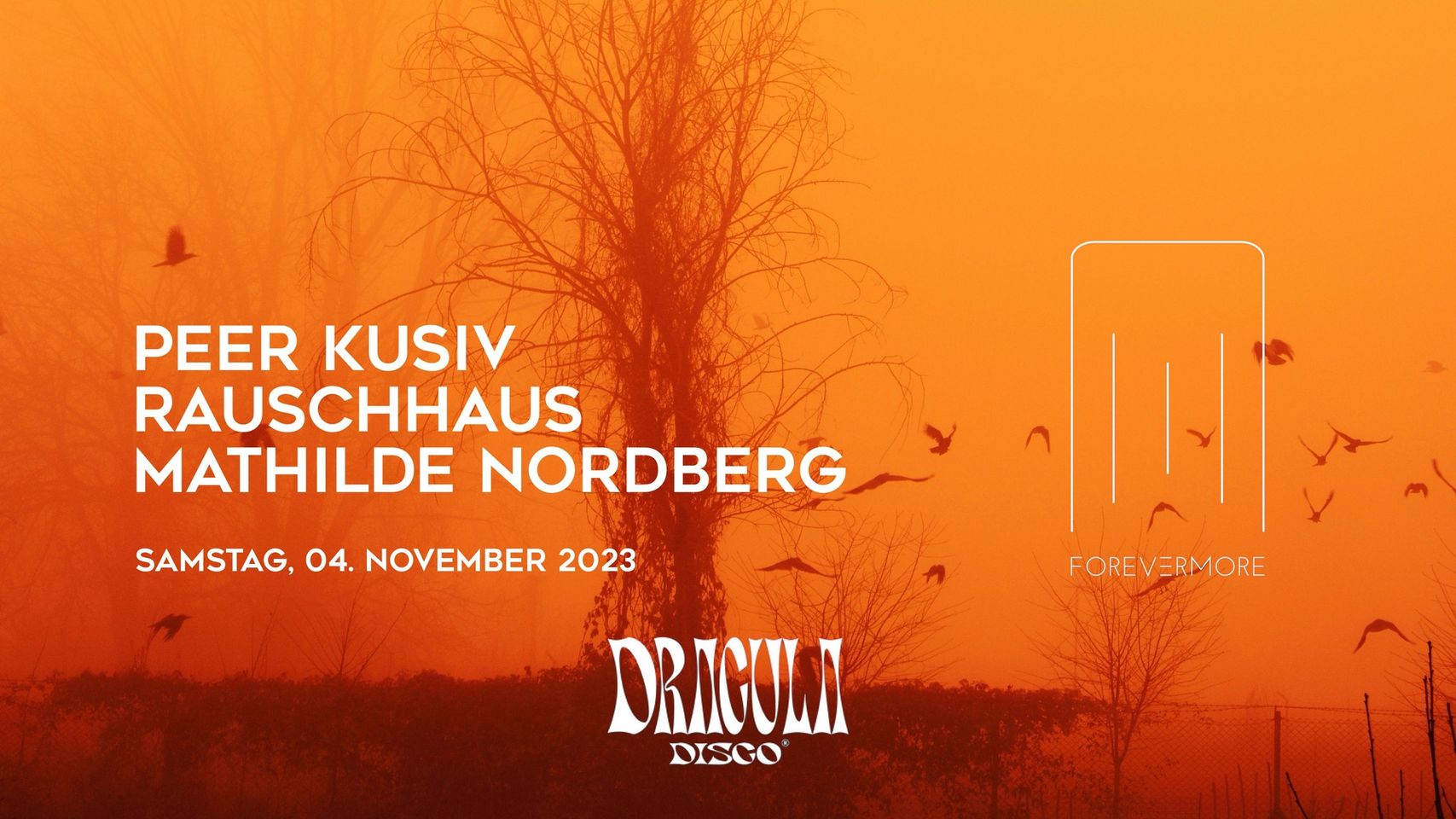 DRACULA DISCO x FOREVERMORE LABELNIGHT am 4. November 2023 @ Pratersauna. DRACULA DISCO x FOREVERMORE LABELNIGHT am 4. November 2023 @ Pratersauna.