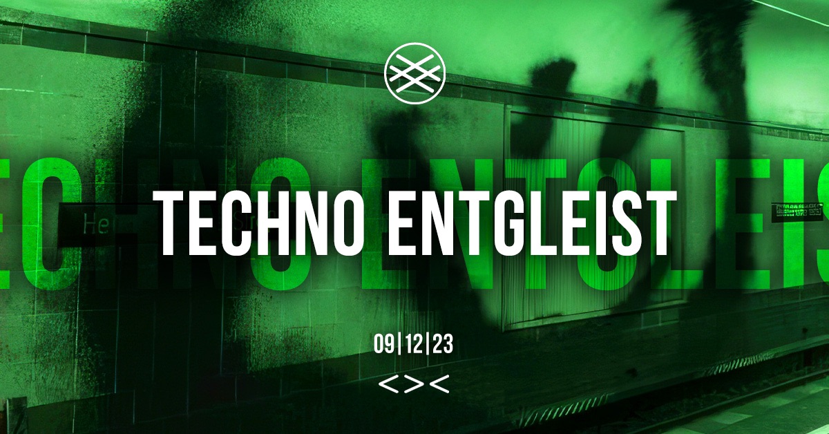 TECHNO ENTGLEIST am 9. December 2023 @ Grelle Forelle. TECHNO ENTGLEIST am 9. December 2023 @ Grelle Forelle.