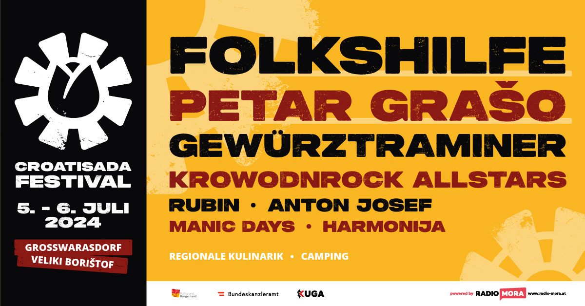 Croatisada Festival 2024 am 5. July 2024 @ KUGA Großwarasdorf.
