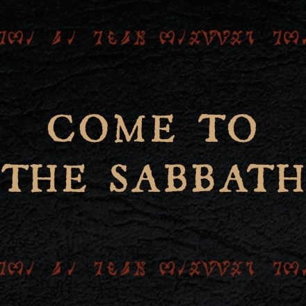 Come to the Sabbath