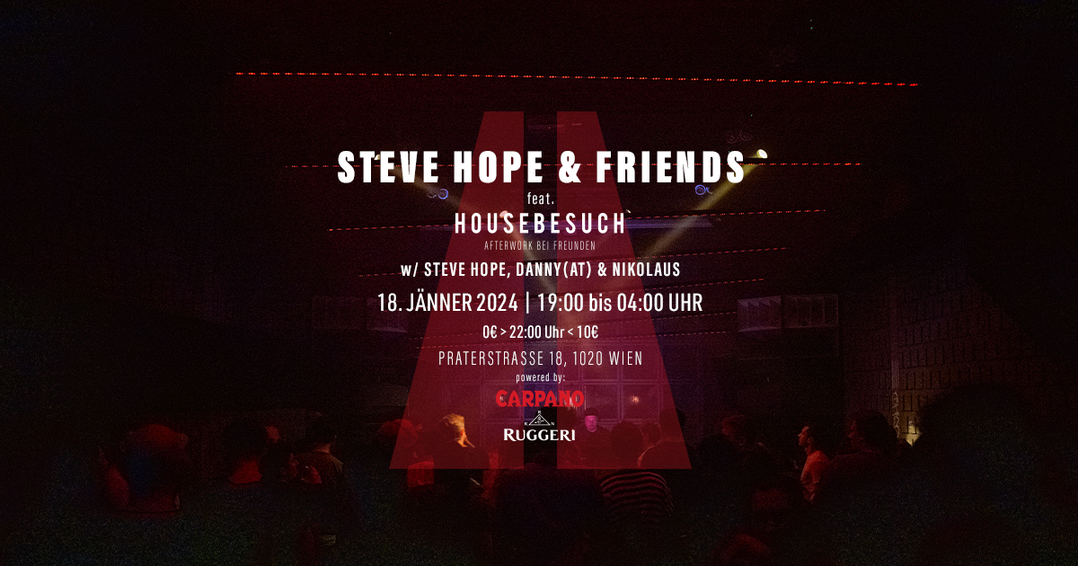 STEVE HOPE & FRIENDS am 18. January 2024 @ Praterstrasse / PRST. STEVE HOPE & FRIENDS am 18. January 2024 @ Praterstrasse / PRST.
