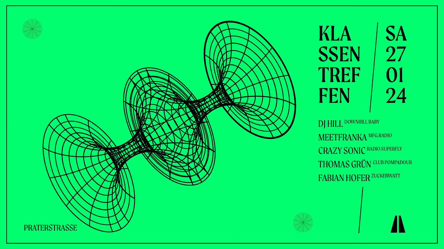 KLASSENTREFFEN am 27. January 2024 @ Praterstrasse / PRST. KLASSENTREFFEN am 27. January 2024 @ Praterstrasse / PRST.