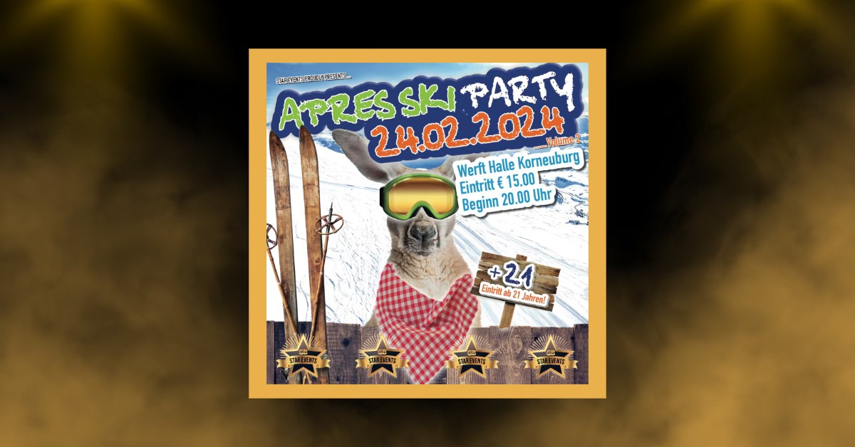 Apres Ski Party Volume 2 am 24. February 2024 @ Werft Korneuburg.