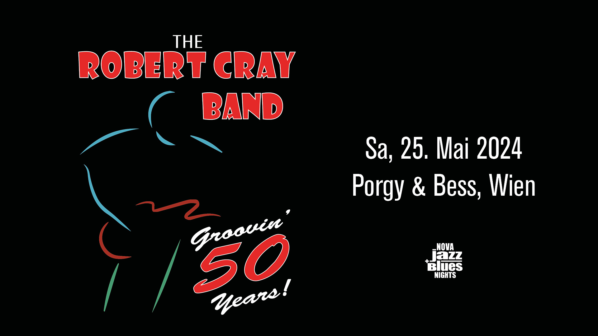 The Robert Cray Band am 25. May 2024 @ Porgy & Bess.