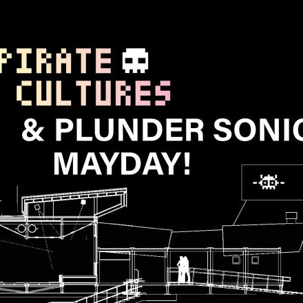 Pirate Cultures & Plunder Sonics