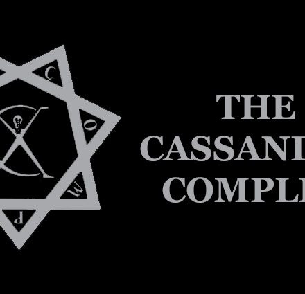 The Cassandra Complex