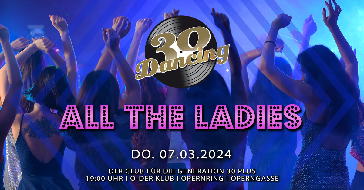 30 Dancing am 7. March 2024 @ O - Der Klub. 30 Dancing am 7. March 2024 @ O - Der Klub.