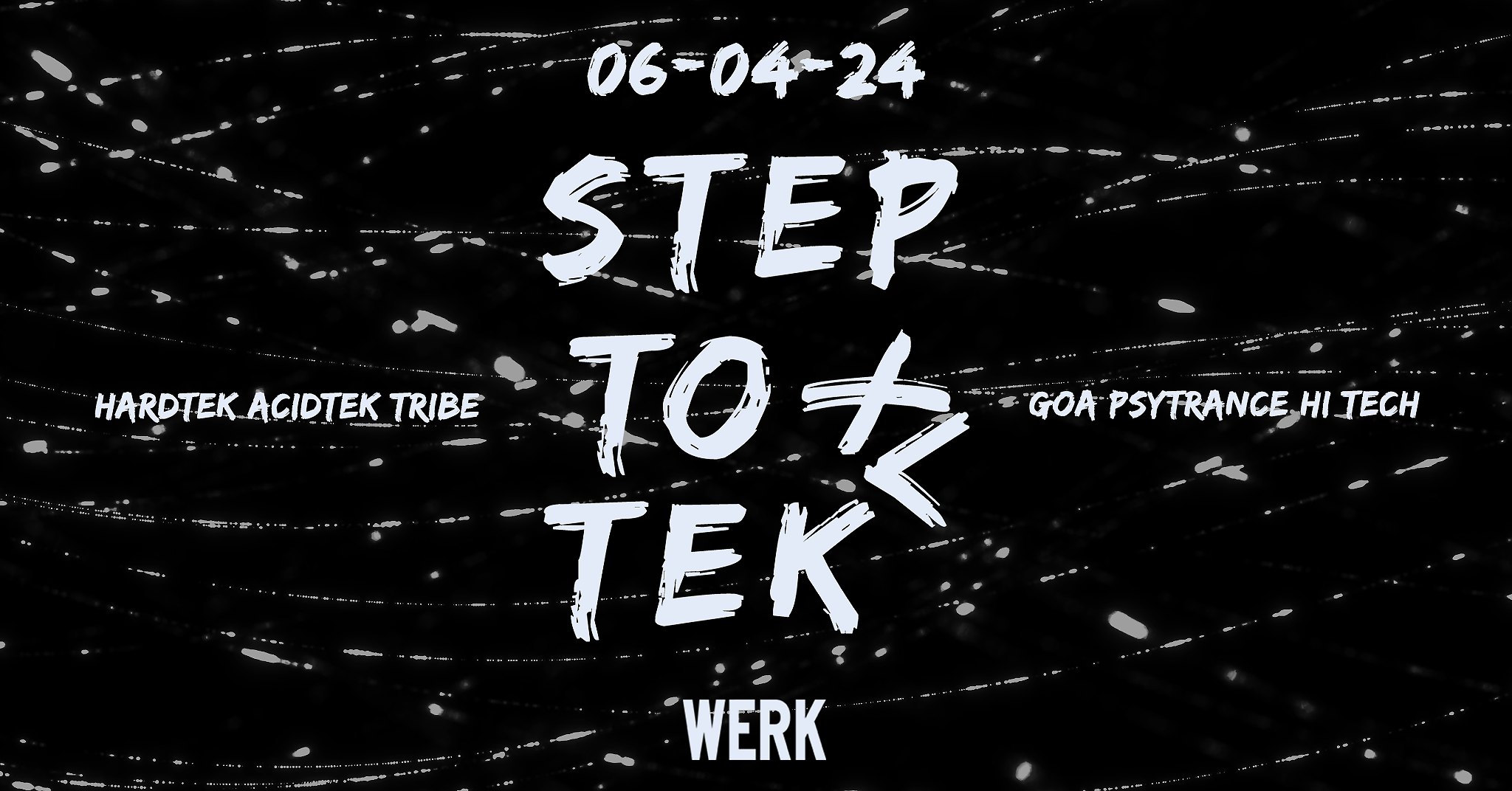 StepToTek XL am 6. April 2024 @ Das Werk. StepToTek XL am 6. April 2024 @ Das Werk.