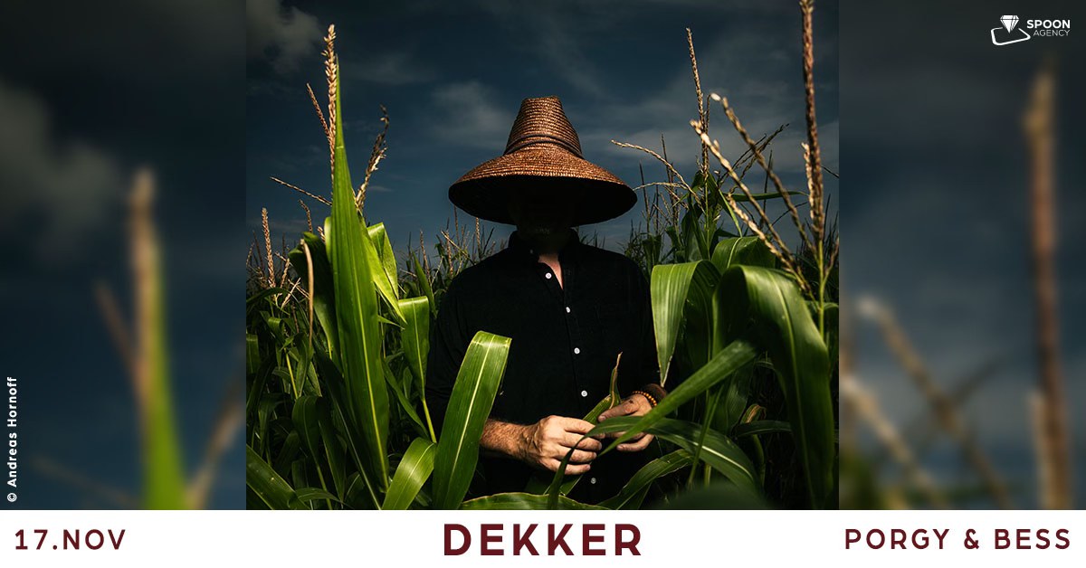 Dekker am 17. November 2024 @ Porgy & Bess.