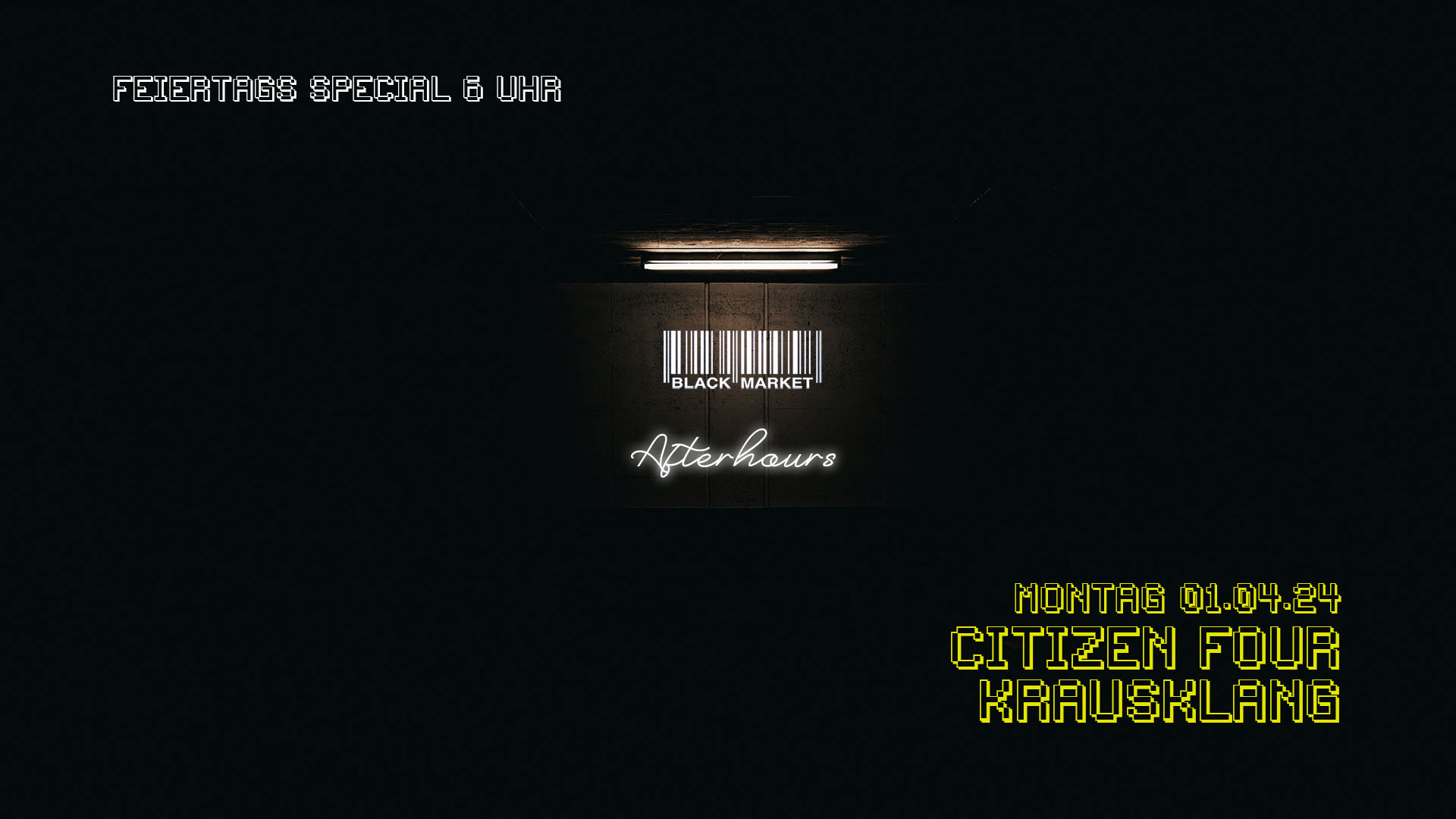 Afterhour am 1. April 2024 @ Black Market.