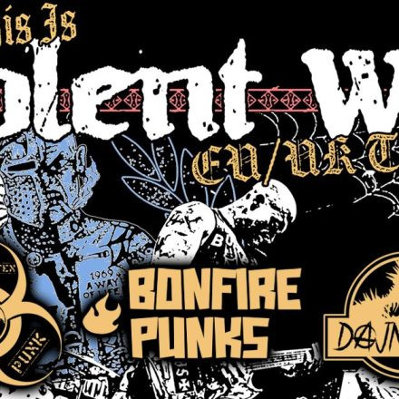 Violent Way | Die Infizierten | Bonfire Punks | Dajneseri