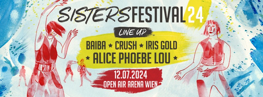 Sisters Festival 24 am 12. July 2024 @ Arena Wien. Sisters Festival 24 am 12. July 2024 @ Arena Wien.