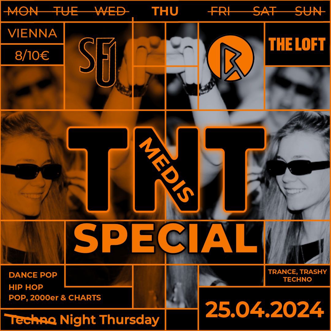 TNT MEDI SPECIAL am 25. April 2024 @ The Loft.