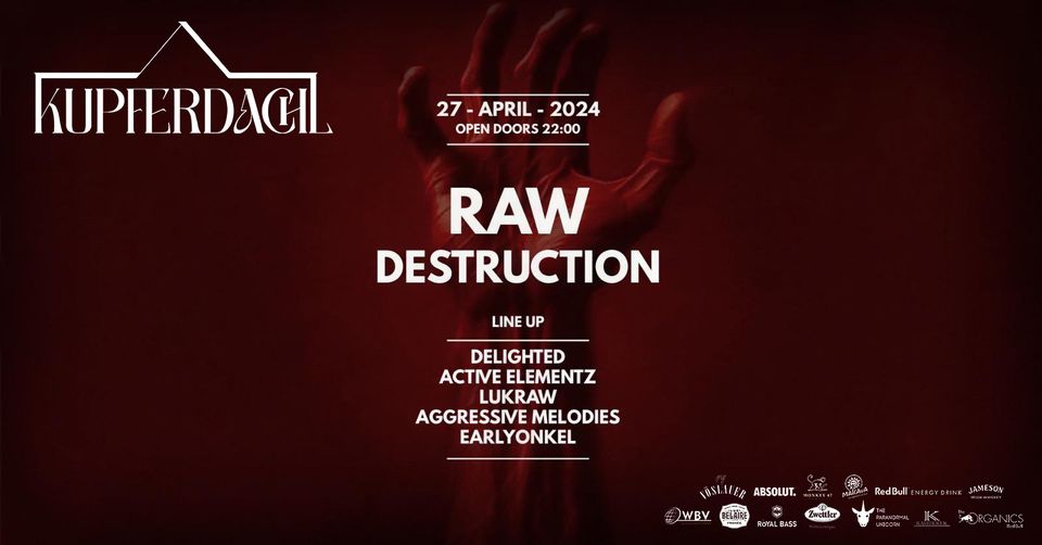 Raw Destruction am 27. April 2024 @ Kupferdachl. Raw Destruction am 27. April 2024 @ Kupferdachl.