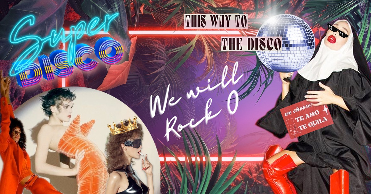 We Will Rock O - Super Disco am 27. April 2024 @ O - Der Klub.
