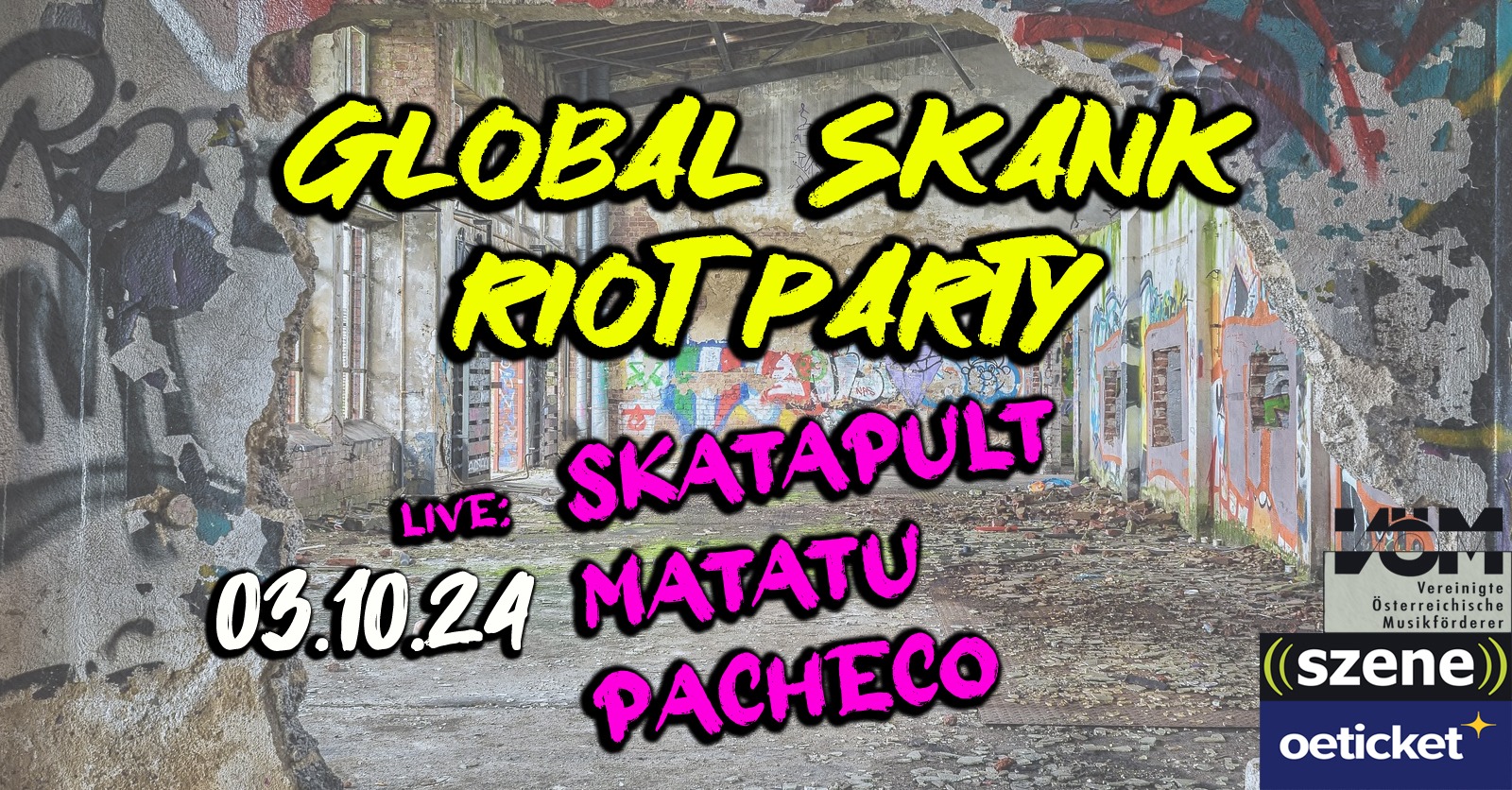 Global Skank Riot Party am 3. October 2024 @ Szene Wien. Global Skank Riot Party am 3. October 2024 @ Szene Wien.