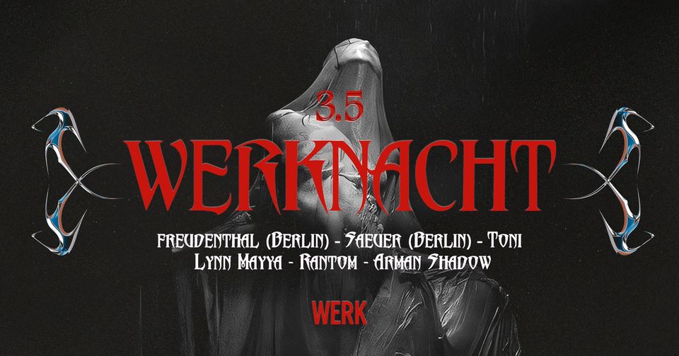 WERKNACHT x Freudenthal & Saeuer (Berlin) x CIX Records am 3. May 2024 @ Das Werk. WERKNACHT x Freudenthal & Saeuer (Berlin) x CIX Records am 3. May 2024 @ Das Werk.