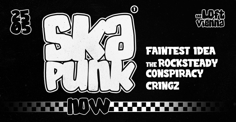 SKA PUNK NOW! am 25. May 2024 @ The Loft.