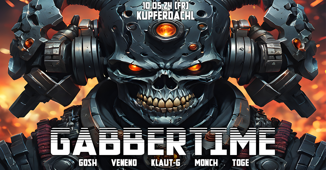 Gabbertime am 10. May 2024 @ Kupferdachl. Gabbertime am 10. May 2024 @ Kupferdachl.