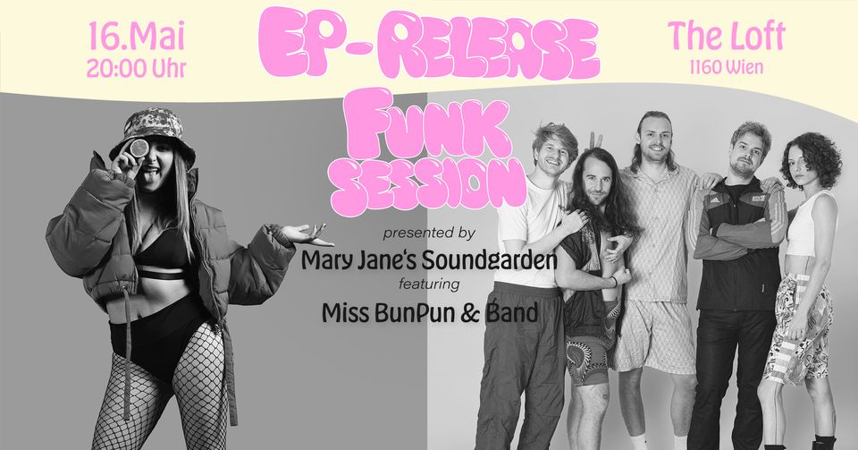 EP-Release + Funk Session Vienna am 16. May 2024 @ The Loft. EP-Release + Funk Session Vienna am 16. May 2024 @ The Loft.